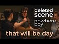 That Ll Be The Day Deleted Scene Nowhere Boy