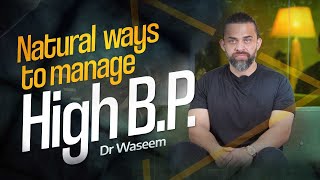 Causes & Management of Blood Pressure | Dr Waseem | Urdu/Hindi