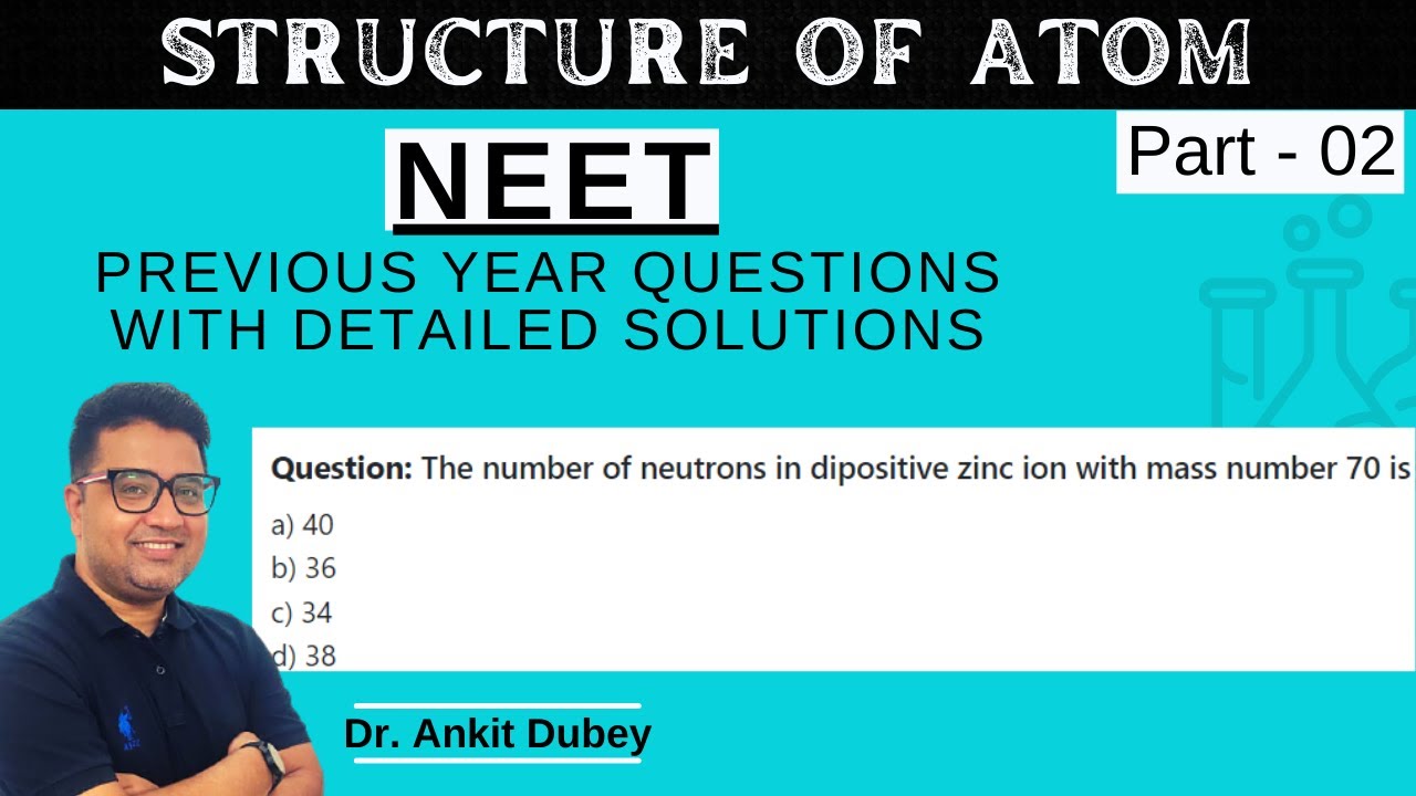 NEET 33 YEARS PREVIOUS YEAR QUESTIONS || STRUCTURE OF ATOM PART O2 ...