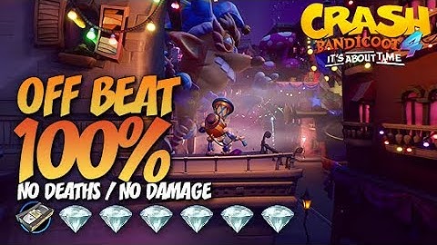 Crash Bandicoot 4: Off Beat 100% Run - All Gems Guide (No Deaths / No Damage)