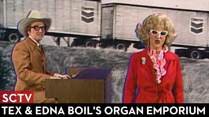SCTV Tex & Edna Boil's Organ Emporium