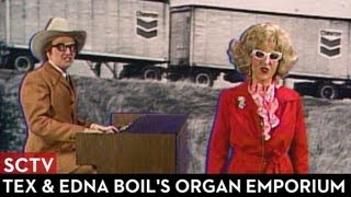 SCTV Tex \& Edna Boil's Organ Emporium