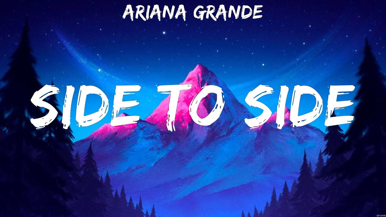 Ariana Grande Side To Side Lyrics #59 - YouTube