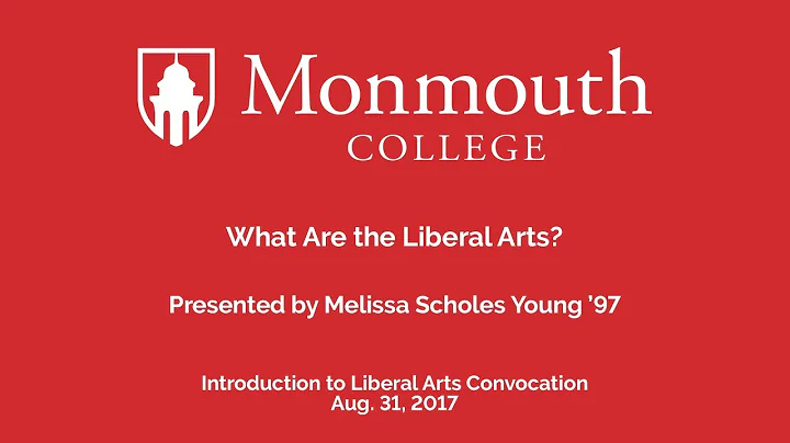 What Are the Liberal Arts? - Melissa Scholes Young...