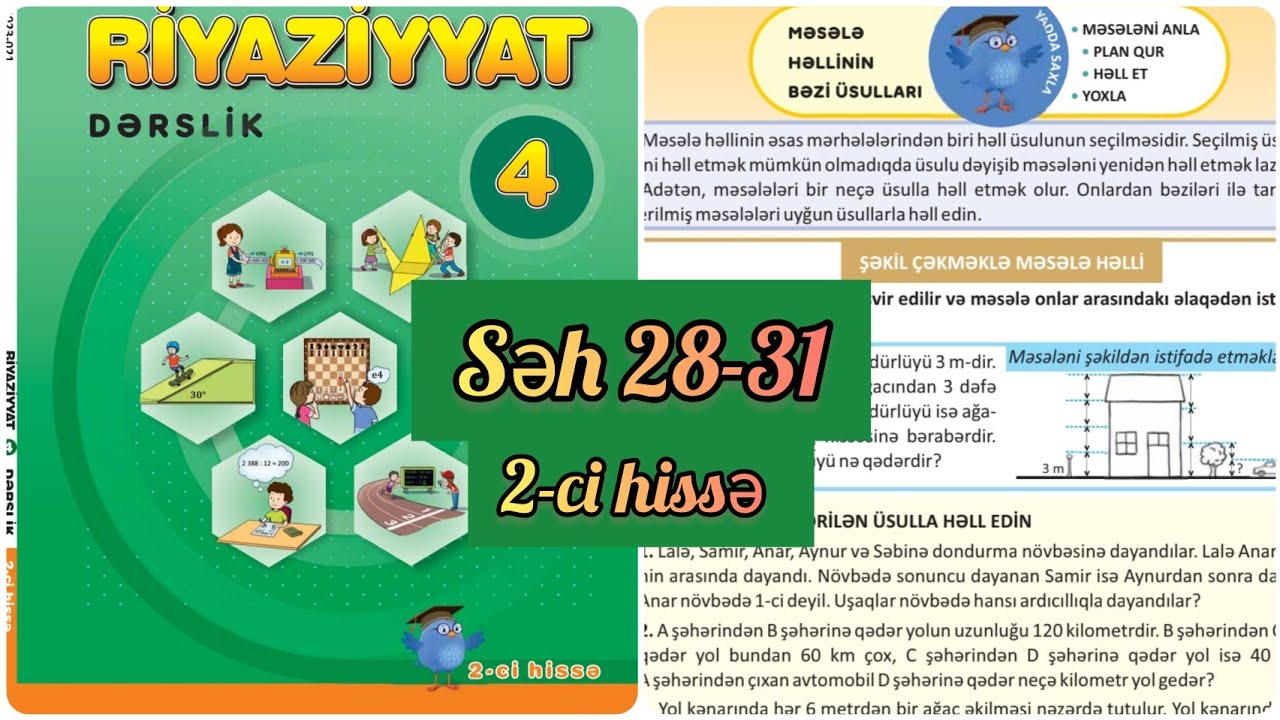4-cü sinif Riyaziyyat dərslik səh 28,29,30,31. 2-ci hissə. Məsələ həllinin bəzi üsulları