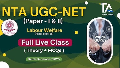 NTA UGC NET December 2025 Labour Welfare Subject Code 55 New Online Course Introduction