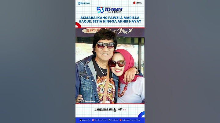 Kisah Cinta Ikang Fawzi dan Marissa Haque, Saling Setia Hingga Akhir Hayat