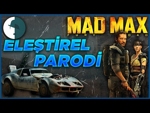 Mad Max Fury Road - Eleştirel Parodi