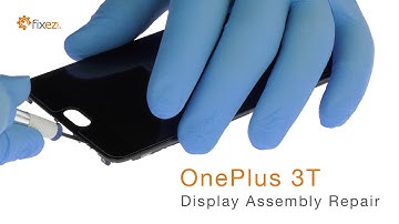 OnePlus 3T Display Assembly Repair Guide - Fixez.com