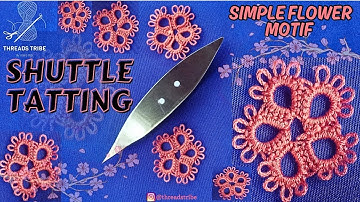 Simple Flower Motif - Shuttle Tatting | Step by Step |Easy Beginner’s Tutorial #tatting #tattinglace