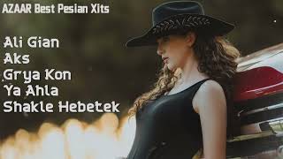 Azaar Best Pesian Xits  Ali Gian Aks Grya Kon Ya Ahla Shakle Hebetek