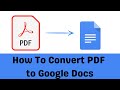 How to Convert PDF to Google Docs (2024)