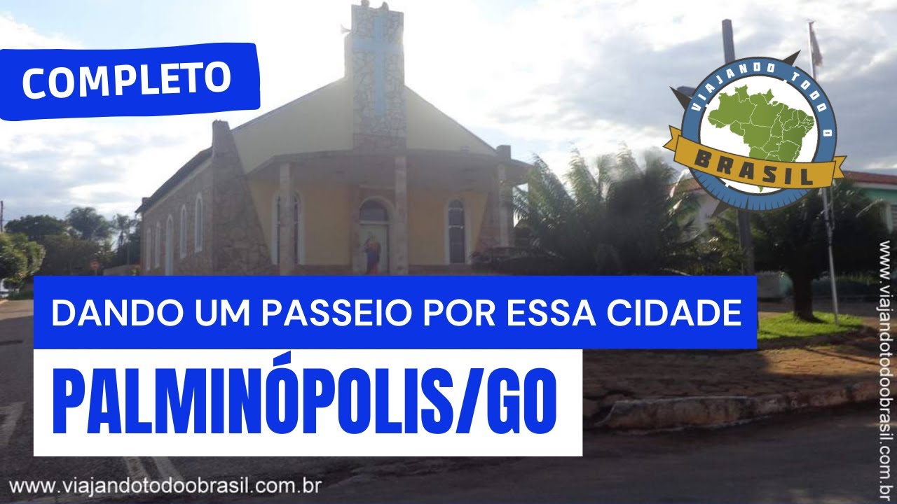 Palminópolis/GO Especial Viajando Todo o Brasil YouTube