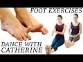 Dance Foot Exercises & Stretches For Strength, Flexibility, Pain Relief, Flat Feet and Ballet Pointe