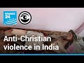 Why are attacks on christians increasing in india  the observers  france 24