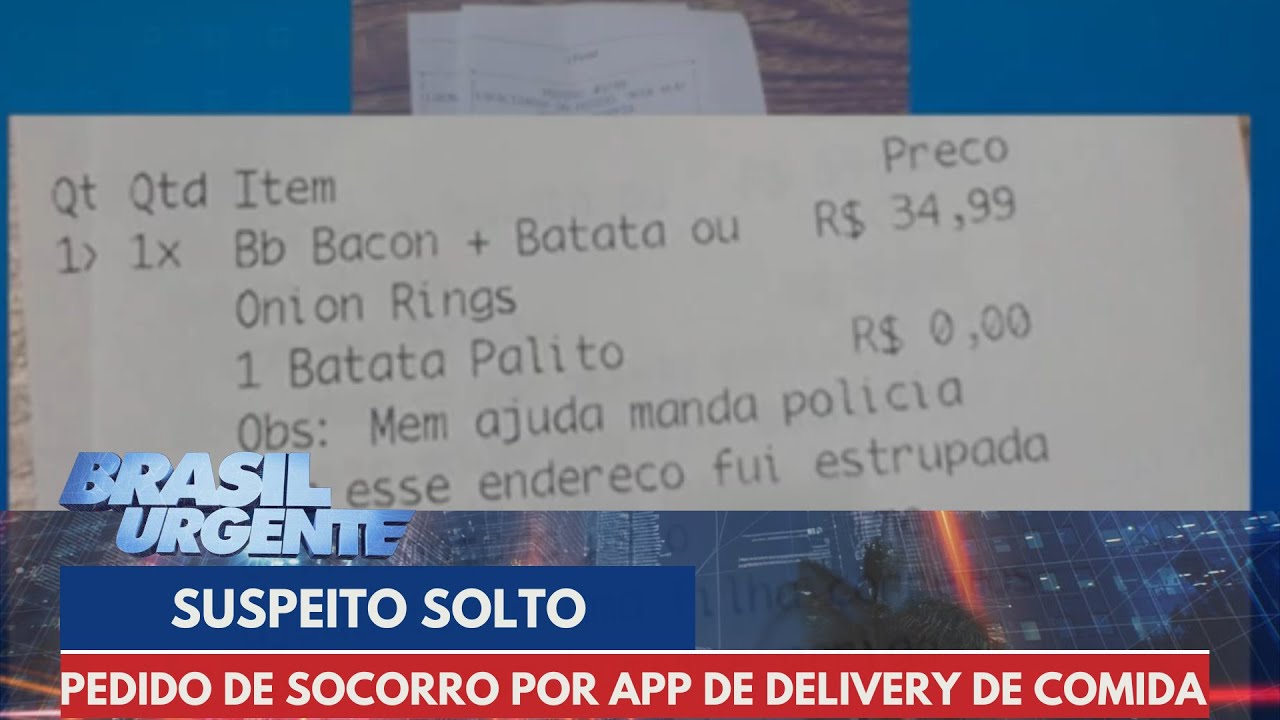 Pedido de socorro por aplicativo de delivery de comida | Brasil Urgente