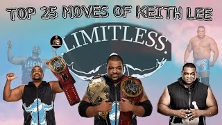 TOP 25 MOVES OF KEITH LEE