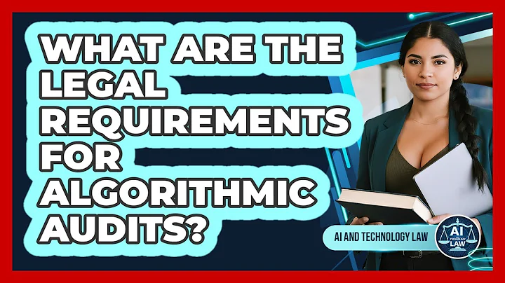 What Are The Legal Requirements For Algorithmic Audits?