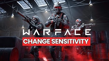 How to Change Sensitivity in Warface 2024?