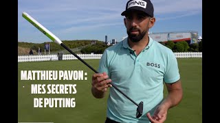 LES SECRETS DE PUTTING DE MATTHIEU PAVON !