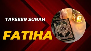 Tafseer Surah Fatiha | تفسير سورة الفاتحة