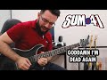 Sum 41 - Goddamn I&#39;m Dead Again (Guitar Cover, with Solos)