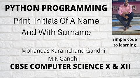 8: Python Program to print the Initials of a name and with surname (Hindi)