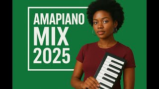 Amapiano Mix 2025 | Amapiano Vibes | Latest Amapiano | Amapiano Trends - DJ Shakes