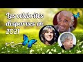 Les célébrités disparues en 2021
