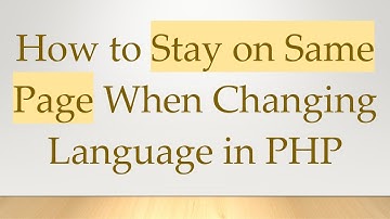 How to Stay on Same Page When Changing Language in PHP