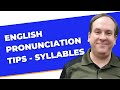 English pronunciation tips  syllables  improve your english pronunciation 1