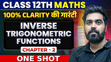 Inverse Trigonometric Functions Class 12 One Shot | Class 12 Maths Chapter 2 | By Gagan Makkar Sir