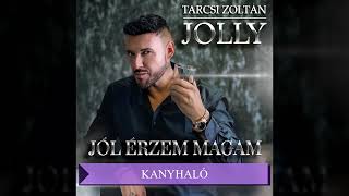 Video thumbnail of "Tarcsi Zoltán Jolly - Kanyhaló"