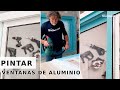 PINTAR VENTANAS de ALUMINIO // Reforma tus ventanas con Bricomania