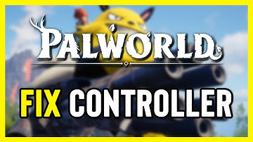 FIX Palworld Controller/Gamepad Not Working on PC