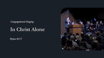 Thumbnail of In Christ Alone (Hymn 177) | Phil Webb & the Grace Community Church Congregation
