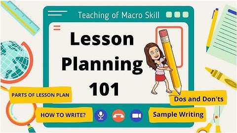 How to Do a Lesson Plan l Teaching of Macro skills