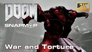 DOOM SnapMap - War and Torture