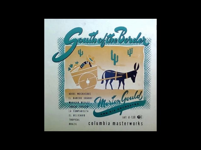 Morton Gould - El Rancho Grande