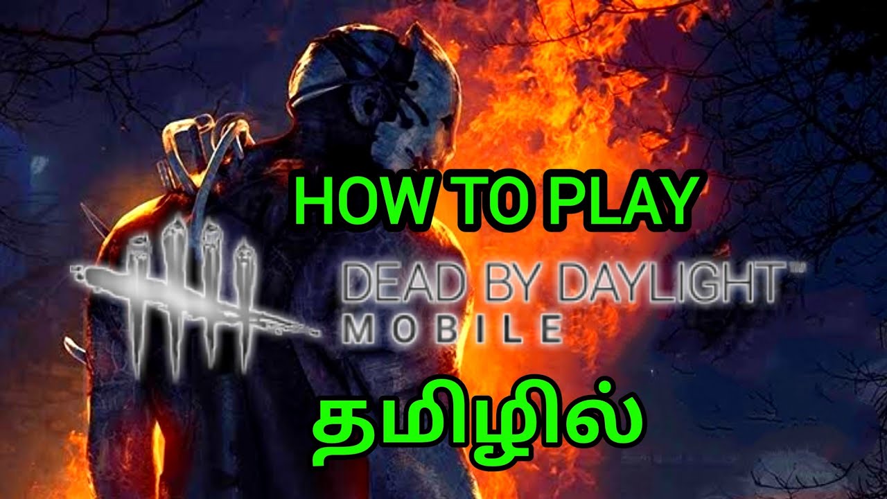 dead by daylight mobile tutorial video in tamil | TAMIL YT - YouTube