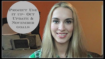 Project Use It Up: October Update & November Goals