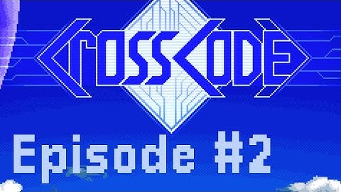 CrossCode Episode #2 First Boss Battle!