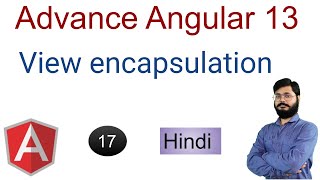 Advance Angular 13 Tutorials | View encapsulation in Angular | ViewEncapsulation - Angular