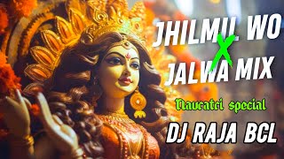 JHIL MIL VO  !! JALWA MIX  !! NAVRATRI SPECIAL DJ SONG  !! DJ RAJA BCL X DJ RAJ PROFESSIONAL