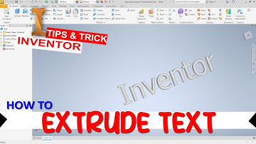 Inventor How To Extrude Text For Beginner