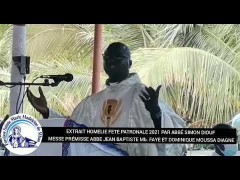 FETE PATRONALE 2021: Extrait Homélie par Abbé Alexis Simon DIOUF