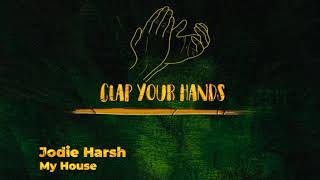 Jodie Harsh - My House
