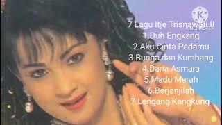 7 Lagu Itje Trisnawati II
