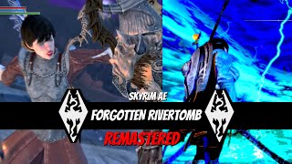 Skyrim AE - (MODDED GAMEPLAY) Forgotten Rivertomb (Forgotten Dungeons) (Remastered)