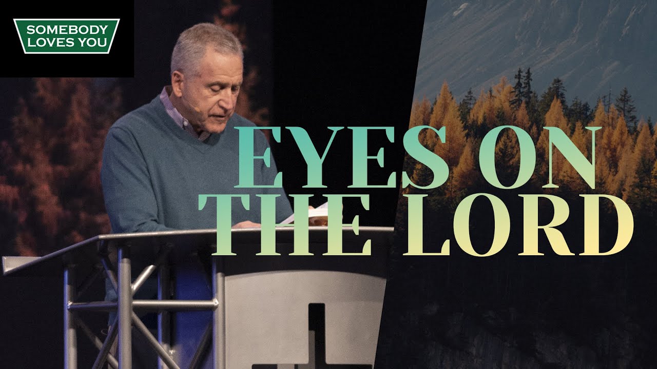 Eyes On The Lord // Sunday Morning Service - YouTube